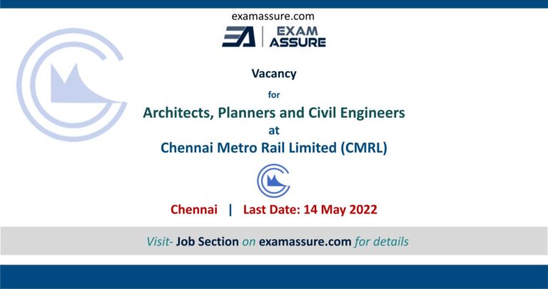Vacancy at Chennai Metro Rail Limited (CMRL) Joint General Manager (Architecture), Deputy Manager (Transport Planning), Additional General Manager (Underground Construction)