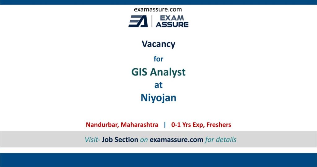 Vacancy at Niyojan, Maharashtra  GIS Analyst