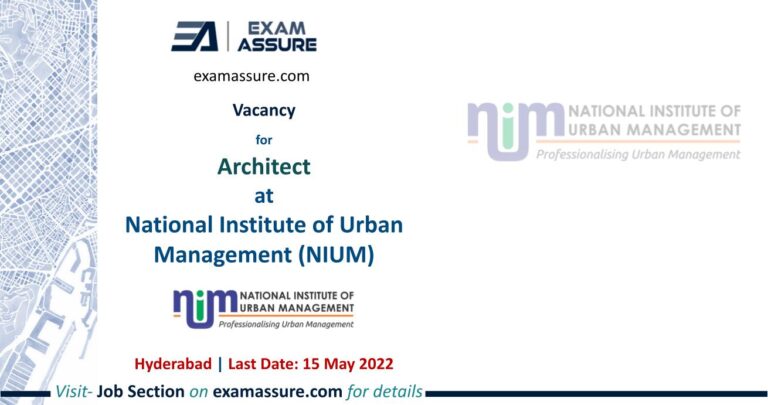 Vacancy for Architect at National Institute of Urban Management (NIUM), Hyderabad 12 Positions