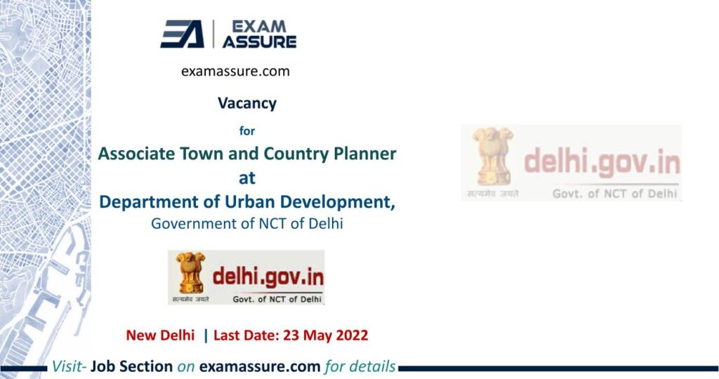 Vacancy for Associate Town and Country Planner at Department of Urban Development, Government of NCT of Delhi