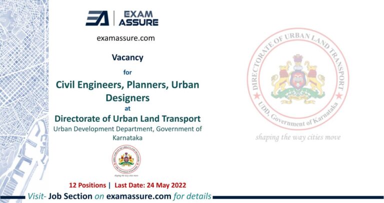 Vacancy for Civil Engineers, Planners, Urban Designers at Directorate of Urban Land Transport Urban Development Department, Government of Karnataka