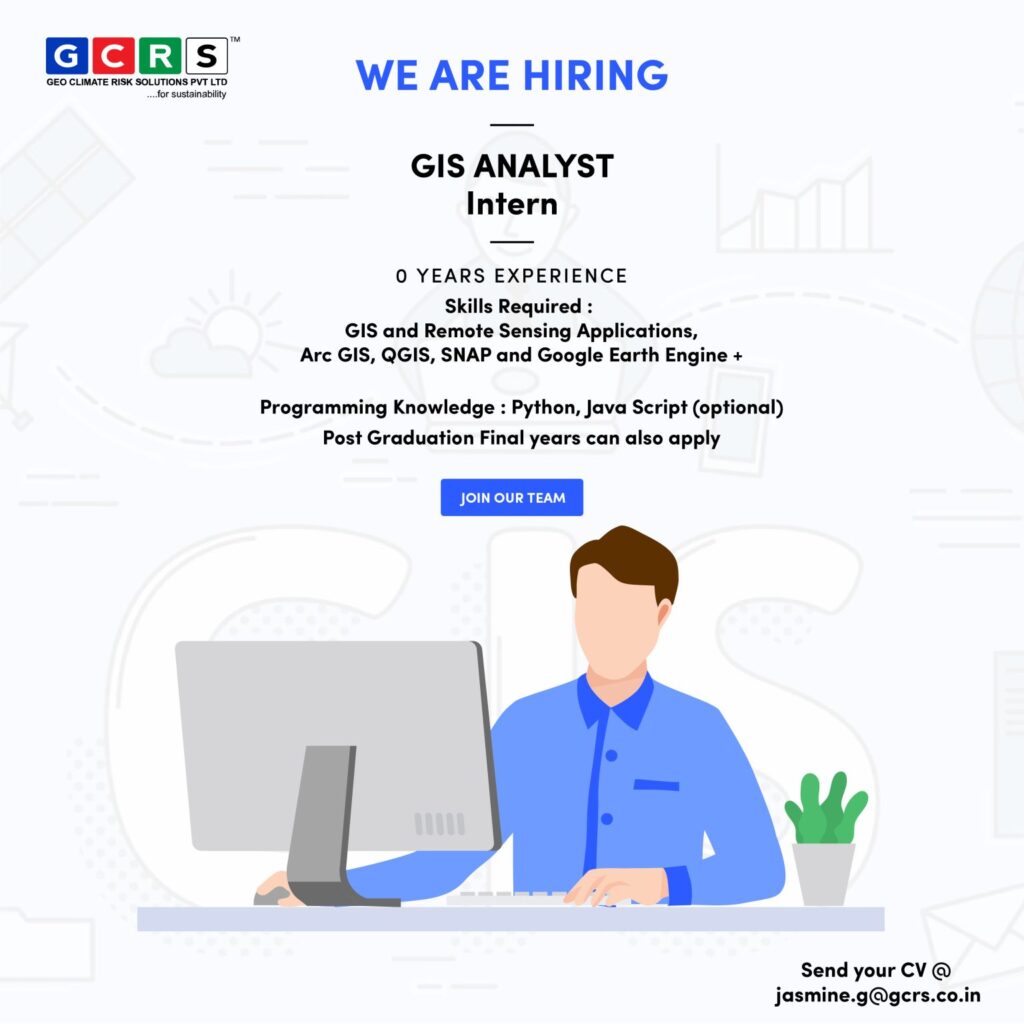 Vacancy for GIS Analyst Intern at Geo Climate Risk Solutions Pvt Ltd, Vishakhapatnam