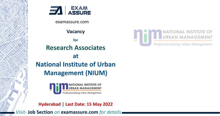 Vacancy for Research Associate at National Institute of Urban Management (NIUM), Hyderabad