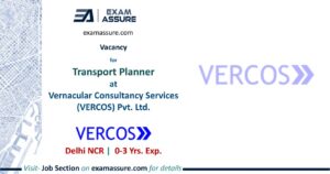 Vacancy for Transport Planner at Vernacular Consultancy Services (VERCOS) Pvt. Ltd., Delhi NCR (0-3 Yrs. Exp.)
