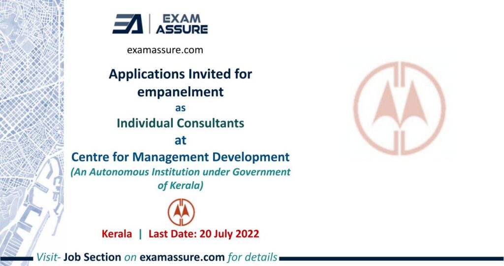 Applications Invited for empanelment as Individual Consultants at Centre for Management Development  Urban Planning, Procurement Expert, GIS, Architecture, etc. (Last Date 20 July 2022)
