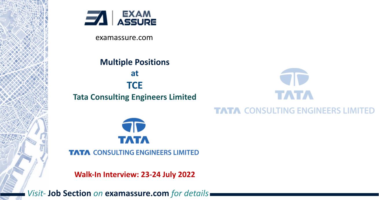 Vacancies at Tata Consulting Engineers Limited (TCE) Architect, BIM Experts and Modellers etc. Mumbai, Gujarat