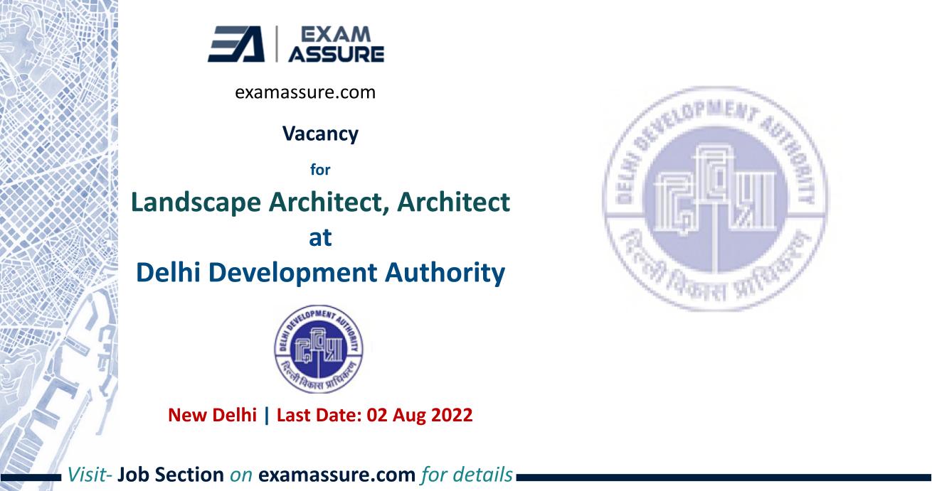 Vacancy at Delhi Development Authority Landscape Architect, Architect