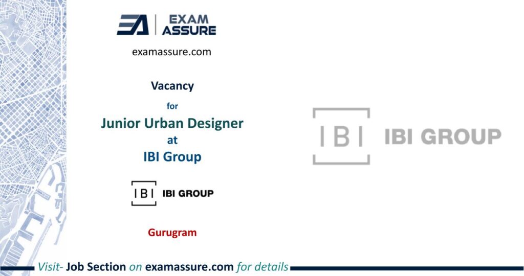 Vacancy for Junior Urban Designer at IBI Group, Gurugram