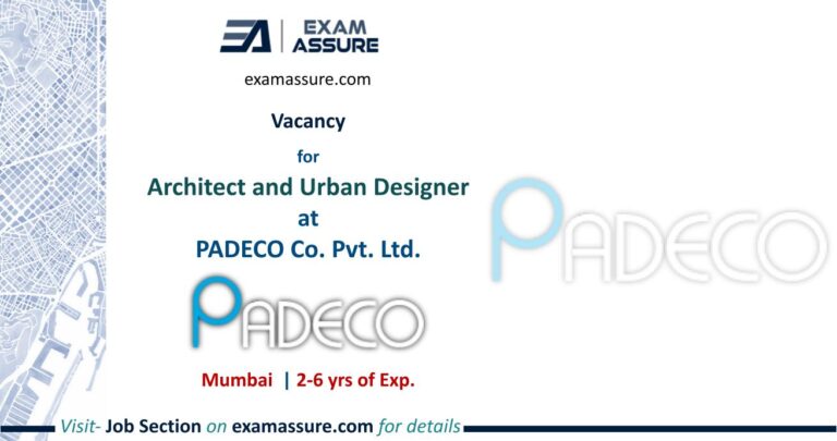 Architect and Urban Designer PADECO Co. Pvt. Ltd. Mumbai (2-6 yrs of Exp.)