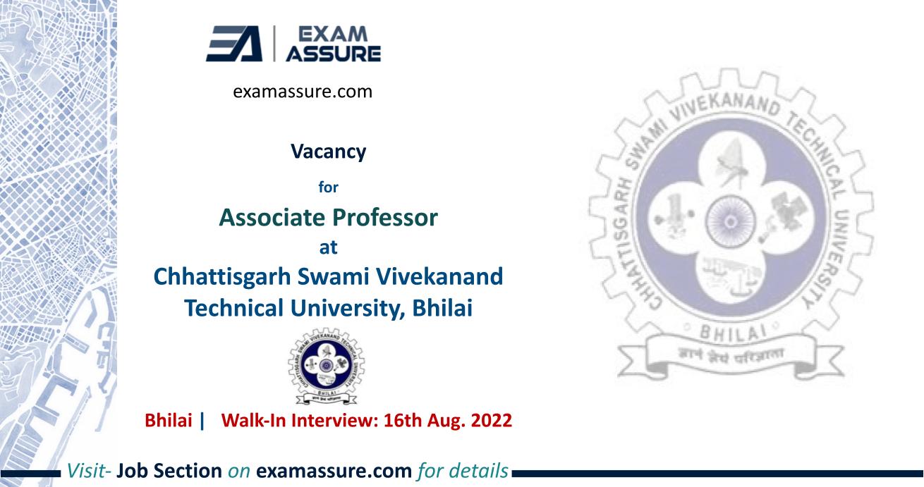 Vacancy for Assistant Professor at Chhattisgarh Swami Vivekanand Technical University, Bhilai (Walk-In Interview)