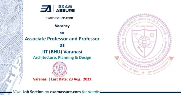 Vacancy for Associate Professor and Professor at IIT (BHU) Varanasi Architecture, Planning & Design