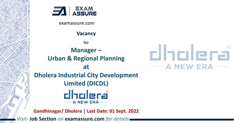 Vacancy for Manager – Urban & Regional Planning at Dholera Industrial City Development Limited (DICDL), Gandhinagar Dholera