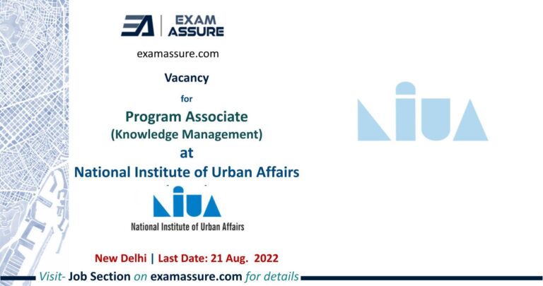 Vacancy for Program Associate (Knowledge Management) at National Institute of Urban Affairs (NIUA), New Delhi