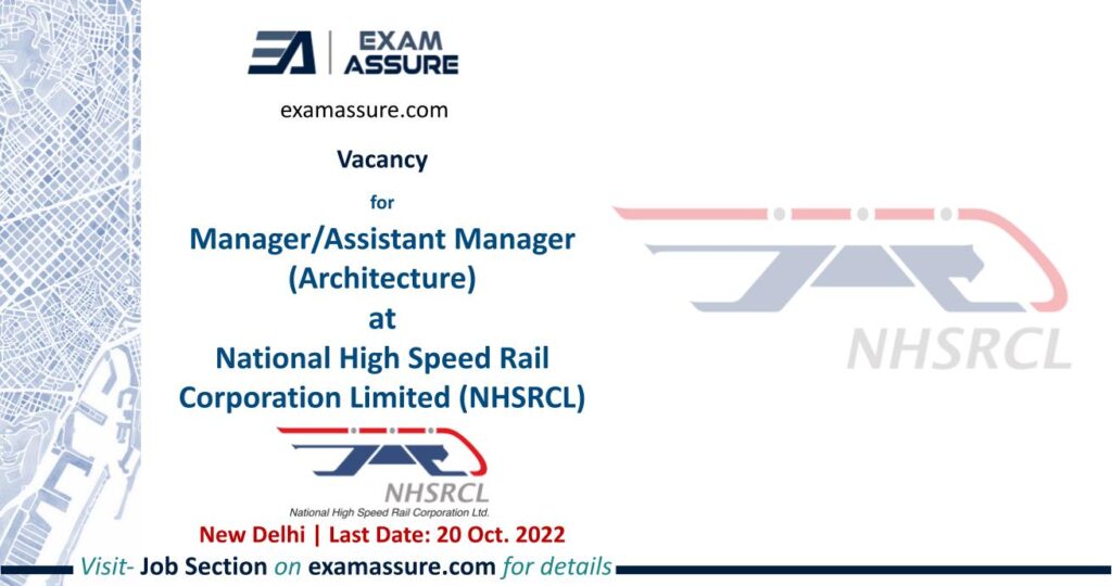 Vacancy for Manager/Assistant Manager at National High Speed Rail Corporation Limited (NHSRCL)
