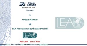 Vacancy for Urban Planner at LEA Associates South Asia Pvt. Ltd. | New Delhi | Urban Planning, etc. |(Exp.: 5 Years)
