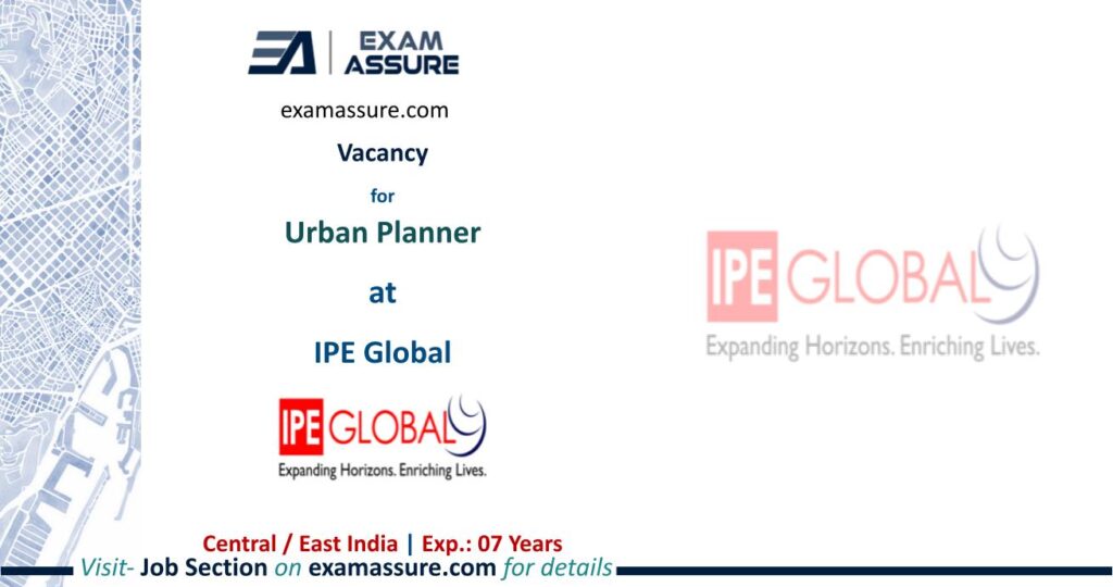 Vacancy for Urban Planner at IPE Global | New Delhi 