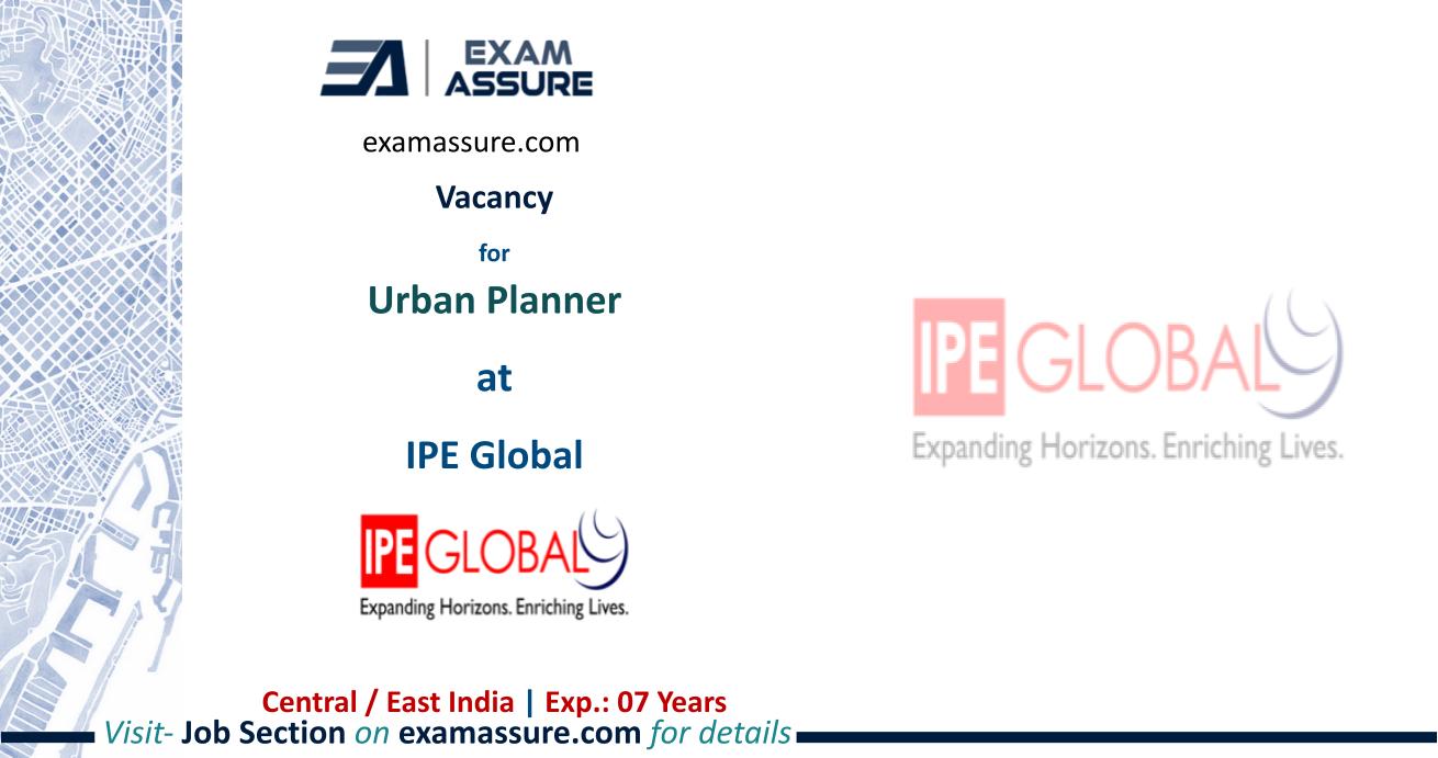 Vacancy for Urban Planner at IPE Global | New Delhi