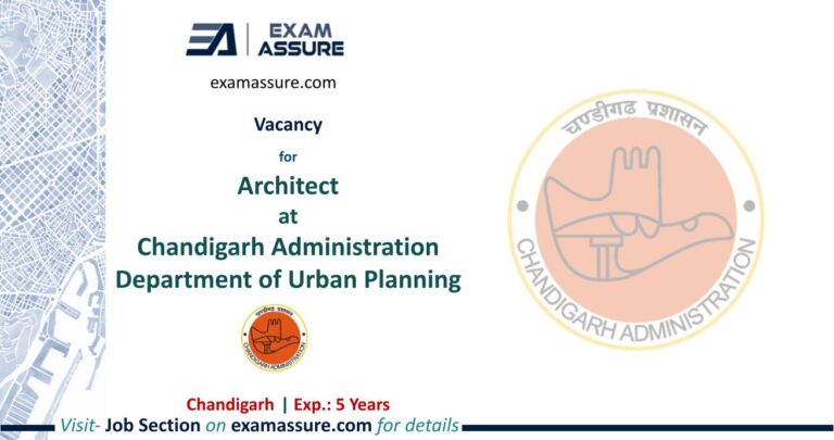 Vacancy for Architect at Chandigarh Administration Department of Urban Planning | Chandigarh | Architecture, | (Exp.: 5 Years)