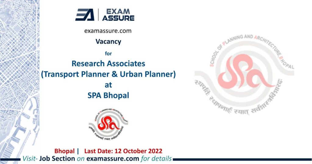 Vacancy for Transport Planner and Urban Planner at School of Planning and Architecture | Bhopal | Transport Planning,  Urban Planning, etc. | (Last Date: 12 Oct. 2022)