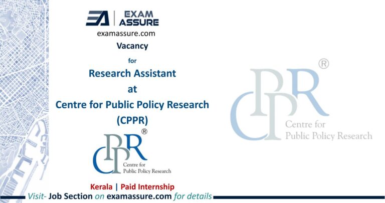 Vacancy for Research Assistant at Centre for Public Policy Research (CPPR) | Kerala | Paid Internship