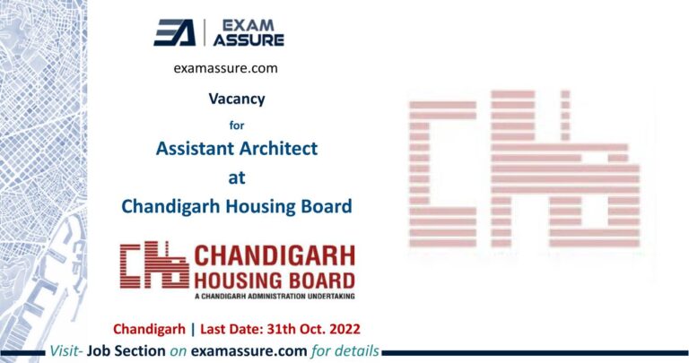 Vacancy for Assistant Architect at Chandigarh Housing Board | Chandigarh | Architecture | (Last Date: 31 Oct. 2022