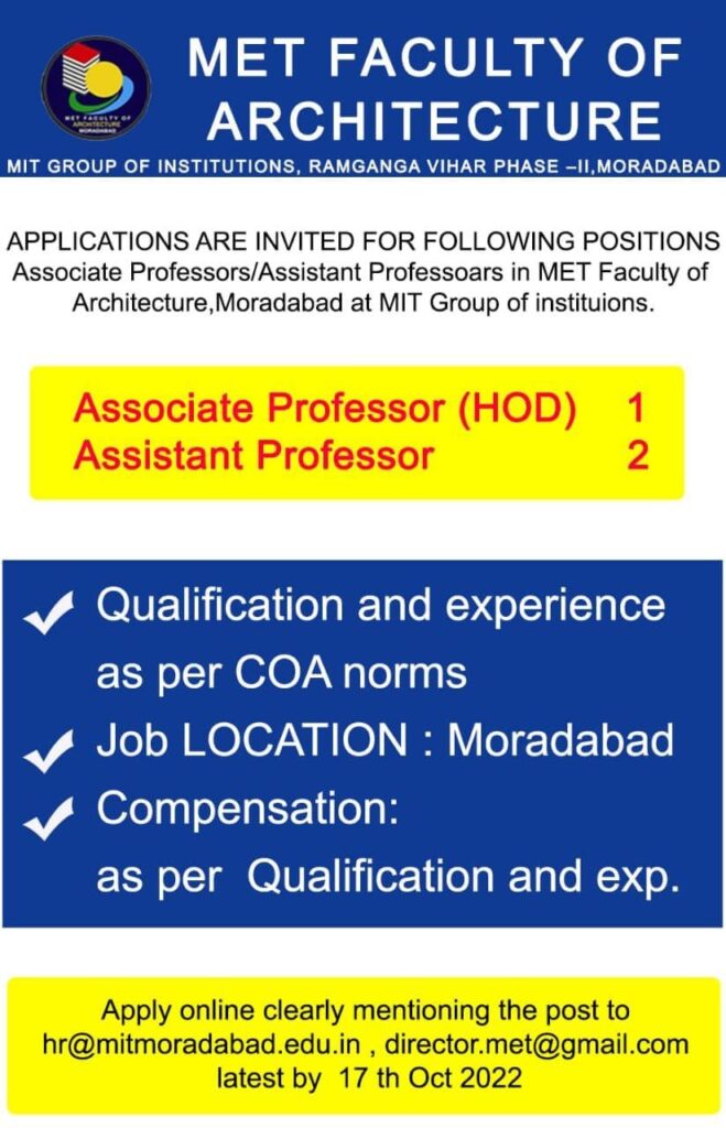 Vacancy for Associate Professor (HOD) & Assistant Professor at MET Faculty of Architecture | Moradabad | (Last Date: 17 Oct. 2022