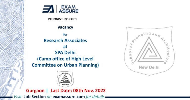 Vacancy for Research Associates at School of Planning and Architecture (Camp office of High Level Committee) | Gurgaon | Architecture & Planning | (Last Date: 08th Nov. 2022)