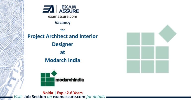 Vacancy for Project Architect and Interior Designer at Modarch India | Noida | (Exp.: 2-6 Years)