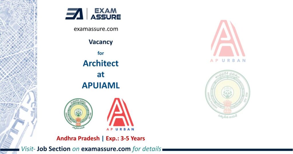 Vacancy for Architect at APUIAML | Andhra Pradesh | (Exp.: 3-5 Years)