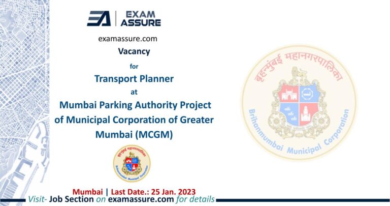 Vacancy for Transport Planner at Mumbai Parking Authority Project of Municipal Corporation of Greater Mumbai (MCGM) | Mumbai | (Last: 25 Jan. 2023)