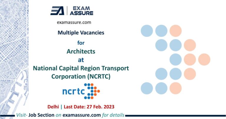 Multiple Vacancies for Architects at National Capital Region Transport Corporation (NCRTC) | Delhi | (Last Date: 27 February 2023)