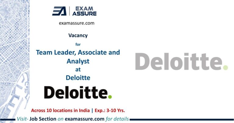 Vacancy for Team Leader, Associate and Analyst at Deloitte | Across 10 locations in India | Urban Planning, Transport Planning, etc.| (Exp.: 3-10 Years)