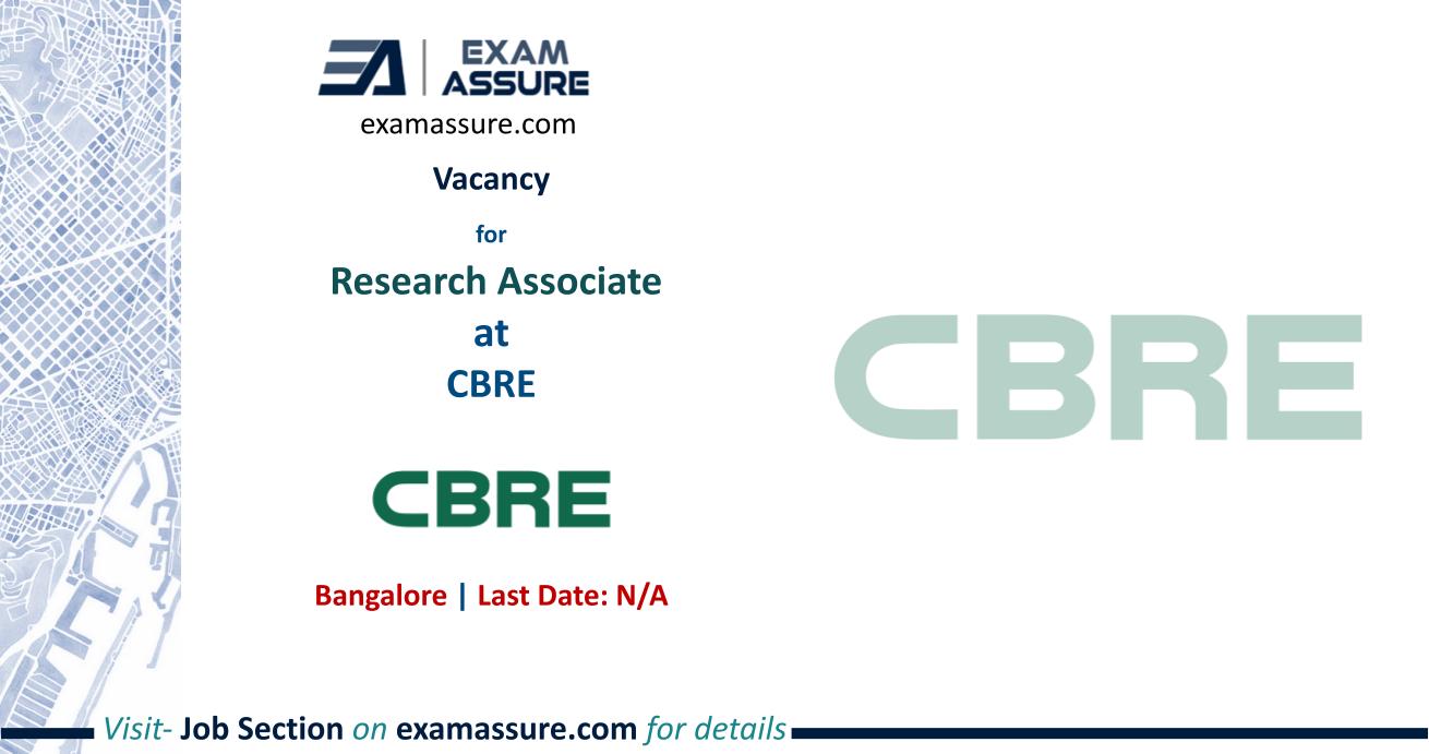 Vacancy for Research Associates at CBRE | Bangalore | Urban Planning, etc.