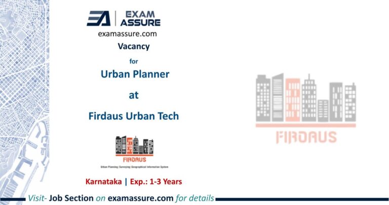Vacancy for Urban Planner at Firdaus Urban Tech | Karnataka | (Exp.: 1-3 Years)