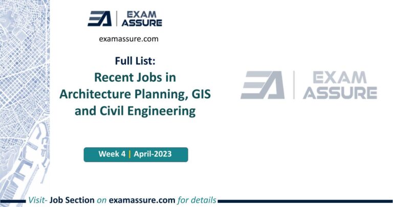 29+ Govt. And Pvt. Jobs In Architecture and Planning | Civil | GIS [Full List] [Week 4 - April] Hurry Up, Apply Now