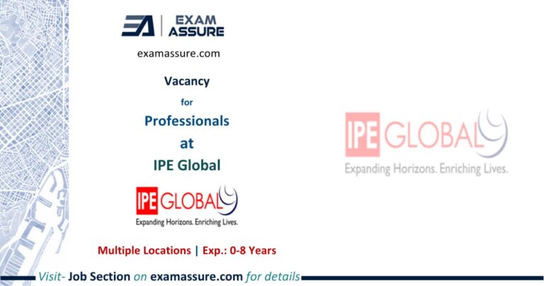 Vacancy for Professionalsat IPE Global | Multiple Locations | Architecture, Planning, etc. | (Exp.: 0-8 Years)