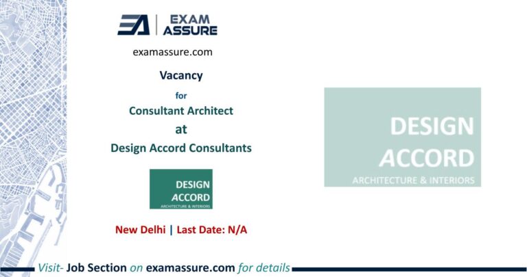 Vacancy for Consultant Architect at Design Accord Consultants | New Delhi | (Last Date: N/A)