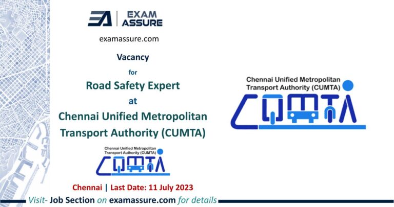 Vacancy for Road Safety Expert at Chennai Unified Metropolitan Transport Authority (CUMTA) | Chennai (Last Date: 11 July 2023)
