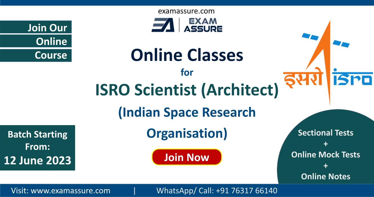 ISRO Scientist (Architect) Exam 2023 Preparation Classes | Indian Space ...