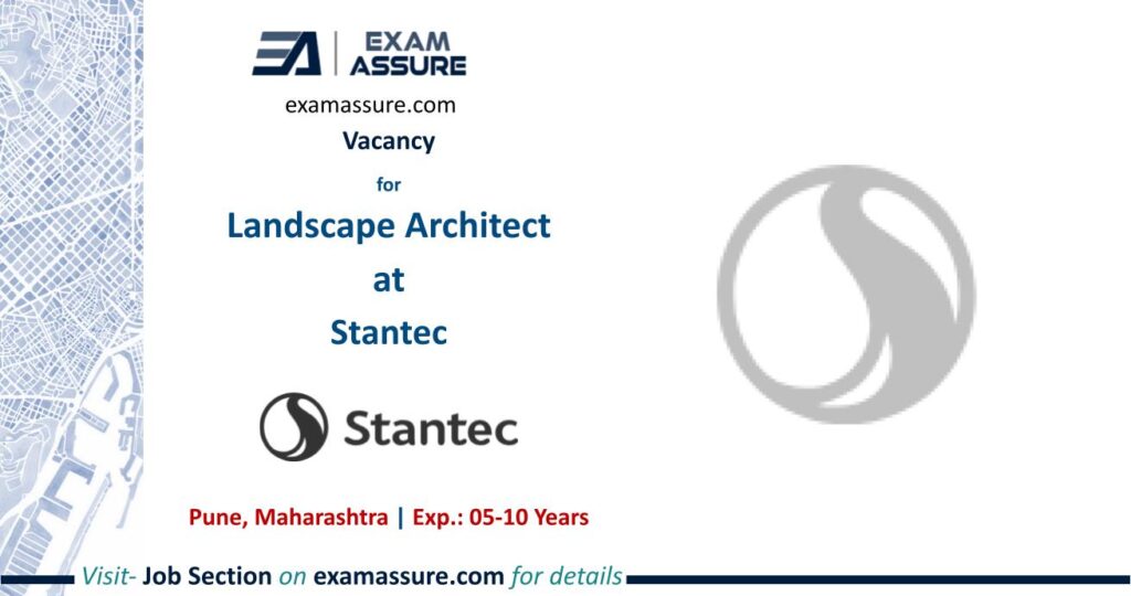 Vacancy for Landscape Architect at Stantec | Pune, Maharashtra (Exp.: 05-10 Years)