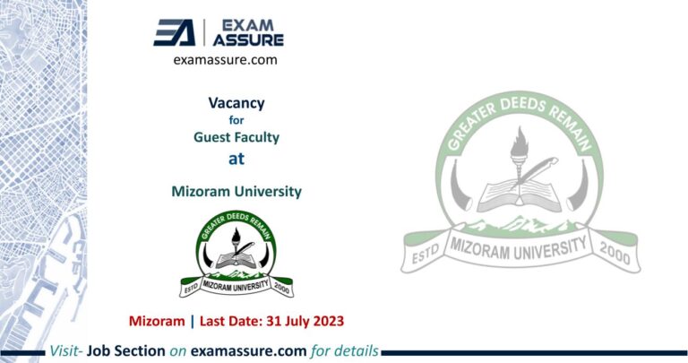 Vacancy for Guest Faculty at Mizoram University | Mizoram | (Last Date: 31 July 2023)