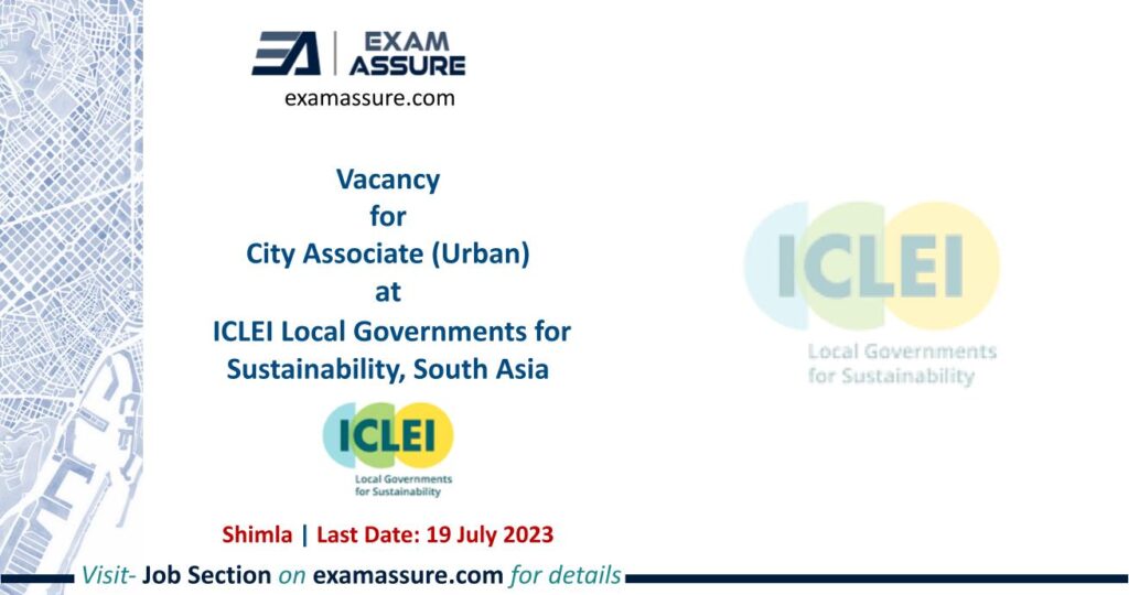 Vacancy for City Associate (Urban) at ICLEI Local Governments for Sustainability, South Asia