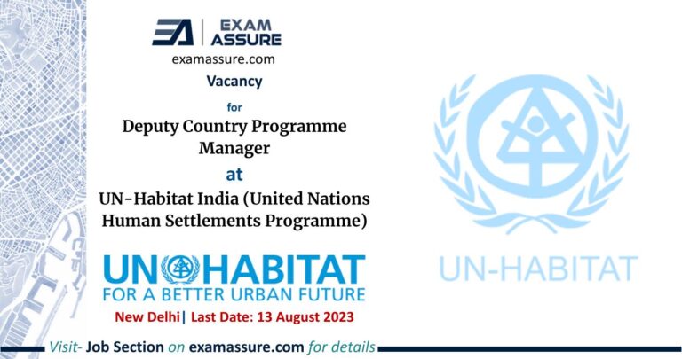 Vacancy for Deputy Country Programme Manager at UN-Habitat India (United Nations Human Settlements Programme) | New Delhi (Last Date: 13 August 2023)