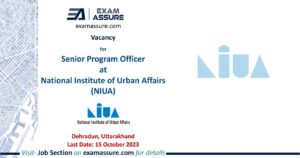 Vacancy for Senior Program Officer at National Institute of Urban Affairs (NIUA) | Dehradun, Uttarakhand (Last Date: 15 October 2023)