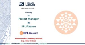 Vacancy for Project Manager at IIFL Finance | Andhra Pradesh / Madhya Pradesh (Exp.: Min. 02 Years))