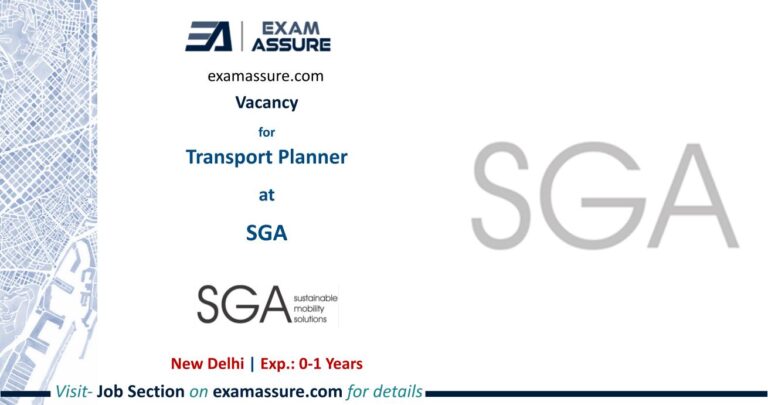 Vacancy for Transport Planner at SGA | New Delhi (Exp.: 0-1 Years)