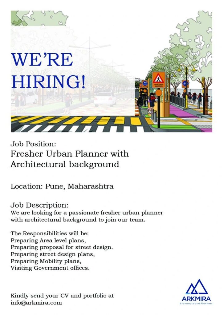 Vacancy for Urban Planner at ARKMIRA Architects and Planners | Pune, Maharashtra