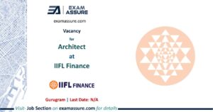 Vacancy for Architect at IIFL Finance | Gurugram (Last Date: N/A)