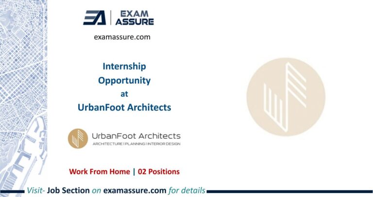 Internship Opportunity at UrbanFoot Architects Work From Home | 02 Positions