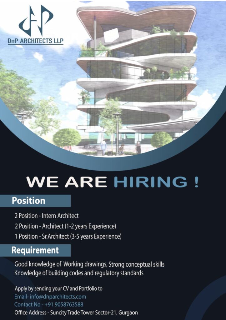 Vacancy for Intern Architect, Architect & Sr. Architect at DNP Architects | Gurgaon (Exp: 01-05 Years)